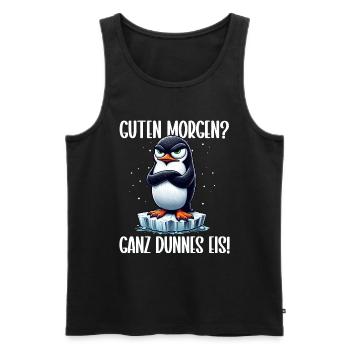 Guten Morgen Ganz Dünnes Eis Freundchen Pinguin - Männer Premium Bio Tank Top - Schwarz - Vorne - AI Model Male 178 light (178cm)