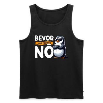 Before You Ask No Funny Penguin Saying - Men's Premium Organic Tank Top - black - Front - Michal (187cm)