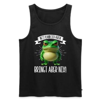 Je peux aussi être gentille ! Mais ça ne sert à rien ! Grenouille Frosch - Débardeur bio Premium Homme - noir - Devant - Michal (187cm)