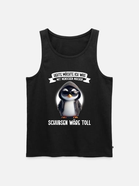 Heute möchte ich was mit Menschen machen Schubsen - Männer Premium Bio Tank Top - Schwarz