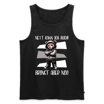 I can be nice too! But it's no use! Teddy bear - Men's Premium Organic Tank Top - black - Front - AI Model Male 178 light (178cm)