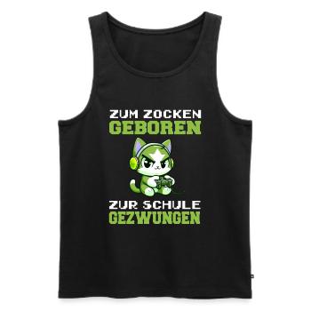 Zum Zocken geboren zur Schule gezwungen Katze - Männer Premium Bio Tank Top - Schwarz - Vorne - Michal (187cm)