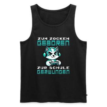 Zum Zocken geboren zur Schule gezwungen Katze - Männer Premium Bio Tank Top - Schwarz - Vorne - Michal (187cm)