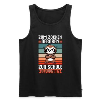 Zum Zocken geboren zur Schule gezwungen Faultier - Männer Premium Bio Tank Top - Schwarz - Vorne - Michal (187cm)