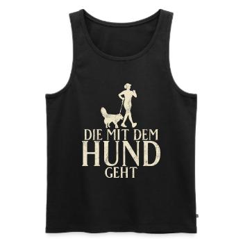 Die Mit Dem Hund Geht Hundebesitzer Hundefreund - Männer Premium Bio Tank Top - Schwarz - Vorne - Michal (187cm)