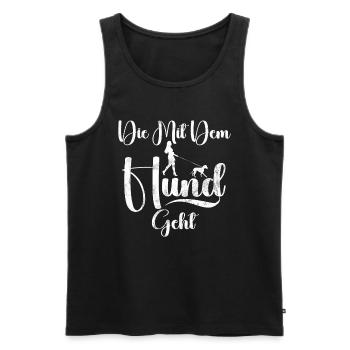 Die Mit Dem Hund Geht Hundebesitzer Hundefreund - Männer Premium Bio Tank Top - Schwarz - Vorne - Michal (187cm)