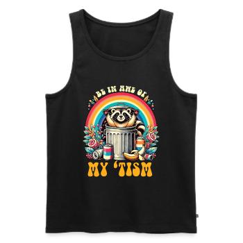 Be In Awe Of My 'Tism Autistic Waschbären - Männer Premium Bio Tank Top - Schwarz - Vorne - AI Model Male 178 light (178cm)