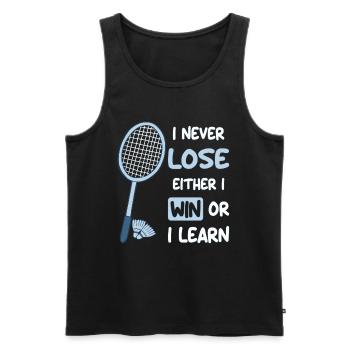 I Never Lose I Either Win or Learn Badminton Funny - Men's Premium Organic Tank Top - black - Front - AI Model Male 178 light (178cm)