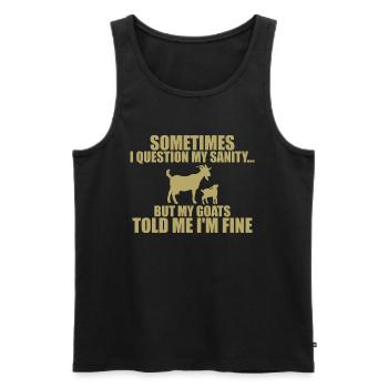 sometimes i question my sanity but my goats - Débardeur bio Premium Homme - noir - Devant - Michal (187cm)