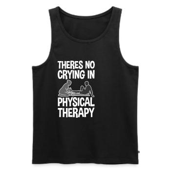 There's No Crying In Physical Therapy 2 - Männer Premium Bio Tank Top - Schwarz - Vorne - Michal (187cm)