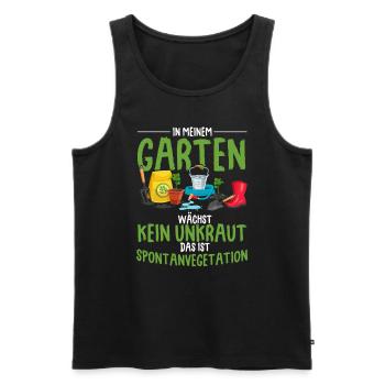 In Meinem Garten Wächst Kein Unkraut Das Ist Spont - Männer Premium Bio Tank Top - Schwarz - Vorne - Michal (187cm)