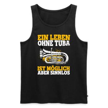 Ein Leben Ohne Tuba Ist Möglich Aber Sinnlos Tuba - Männer Premium Bio Tank Top - Schwarz - Vorne - Michal (187cm)