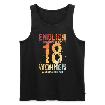 Endlich 18 Aber Meine Eltern Wohnen Immer Noch Bei - Männer Premium Bio Tank Top - Schwarz - Vorne - Michal (187cm)