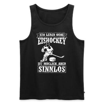 Ein Leben Ohne Eishockey Ist Möglich Aber Sinnlos - Männer Premium Bio Tank Top - Schwarz - Vorne - Michal (187cm)