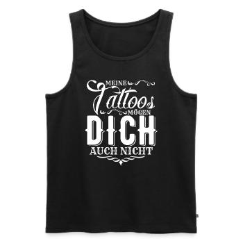 Meine Tattoos Mögen Dich Auch Nicht - Tattoo Liebh - Männer Premium Bio Tank Top - Schwarz - Vorne - Michal (187cm)