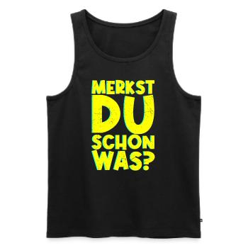 Merkst Du Schon Was - Festival Musik Party Techno - Männer Premium Bio Tank Top - Schwarz - Vorne - Michal (187cm)