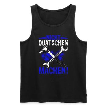 Nicht Quatschen Machen - Spruch Lustig Maler Handw - Männer Premium Bio Tank Top - Schwarz - Vorne - AI Model Male 178 light (178cm)