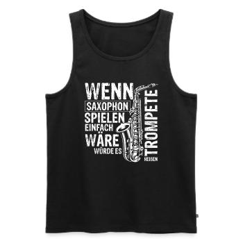 Saxophon Bestes Musikinstrument Spruch Saxophonspi - Männer Premium Bio Tank Top - Schwarz - Vorne - AI Model Male 178 light (178cm)