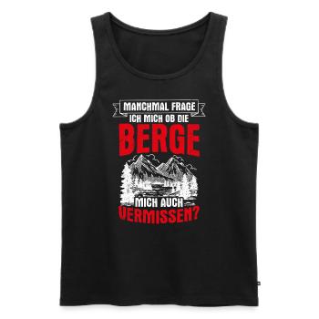 Manchmal frage ich mich ob die Berge mich auch ver - Männer Premium Bio Tank Top - Schwarz - Vorne - Michal (187cm)