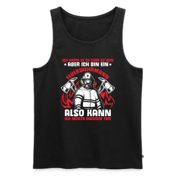 Hasse Es So Sexy Zu Sein Aber Ich Bin Ein Feuerweh - Männer Premium Bio Tank Top - Schwarz - Vorne - Michal (187cm)