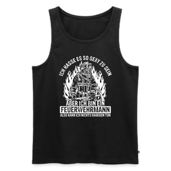 Hasse Es So Sexy Zu Sein Aber Ich Bin Ein Feuerweh - Männer Premium Bio Tank Top - Schwarz - Vorne - Michal (187cm)