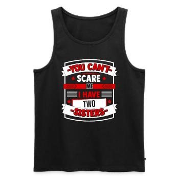 Not Scared Father's Mother's day Gift Sibling Fami - Männer Premium Bio Tank Top - Schwarz - Vorne - Michal (187cm)