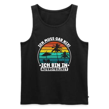 Rentner Renteneintritt Urlauber Urlaub Spruch Pens - Männer Premium Bio Tank Top - Schwarz - Vorne - Michal (187cm)