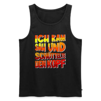 Ich Kam Sah Und Schüttelte Den Kopf Ironie Sarkasm - Männer Premium Bio Tank Top - Schwarz - Vorne - Michal (187cm)