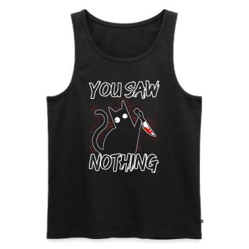 You Saw Nothing Black Cat Sarcasm Killer Ha - Men's Premium Organic Tank Top - black - Front - AI Model Male 178 light (178cm)