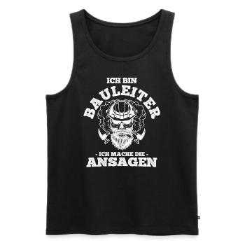 Ich Bin Bauleiter Ich Mache Die Ansagen Geschenk B - Männer Premium Bio Tank Top - Schwarz - Vorne - Michal (187cm)