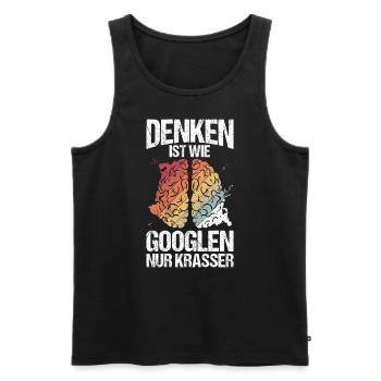 Denken Ist Wie Googlen Nur Krasser Gehirn Schüler - Männer Premium Bio Tank Top - Schwarz - Vorne - AI Model Male 178 light (178cm)