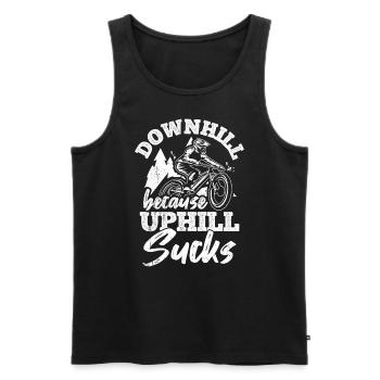 Downhill Because Uphill Sucks MTB Bike Fans Bike - Men's Premium Organic Tank Top - black - Front - Michal (187cm)