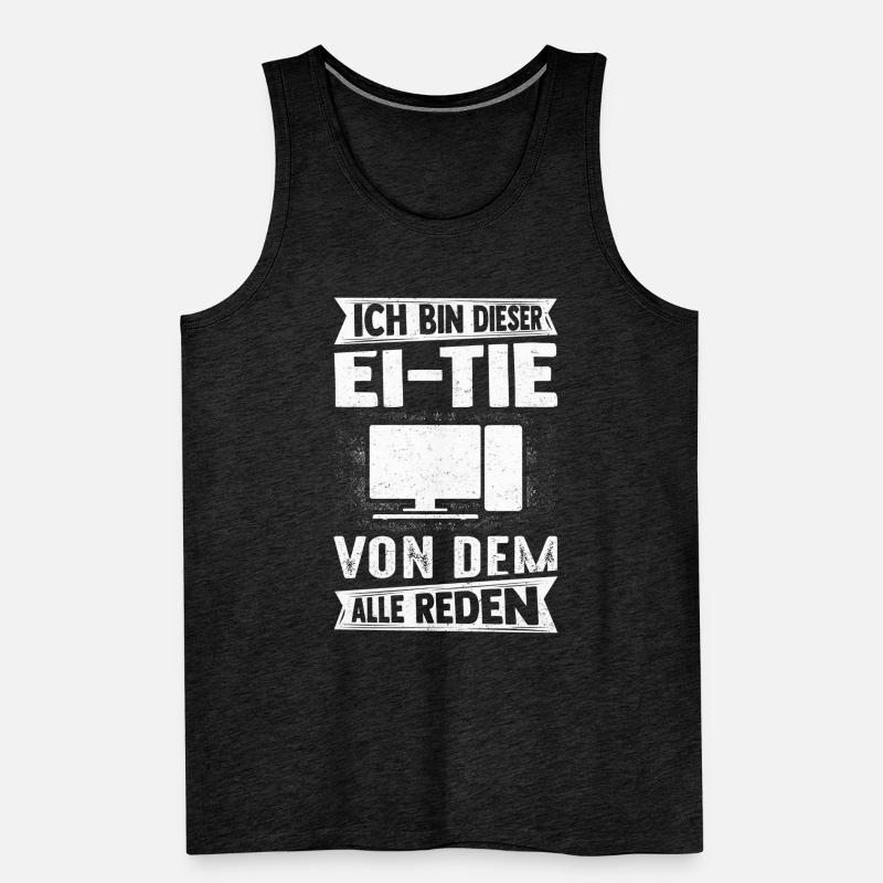 IT Computer PC Beruf Abreit Computer Fan Spruch IT Männer Premium Bio Tank Top