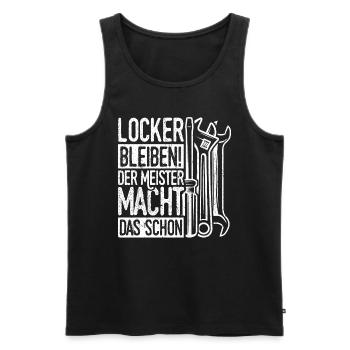 Locker Bleiben Der Meister Macht Das Schon Handwer - Männer Premium Bio Tank Top - Schwarz - Vorne - AI Model Male 178 light (178cm)