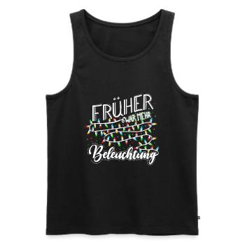 Früher War Mehr Beleuchtung Lustige - Männer Premium Bio Tank Top - Schwarz - Vorne - Michal (187cm)