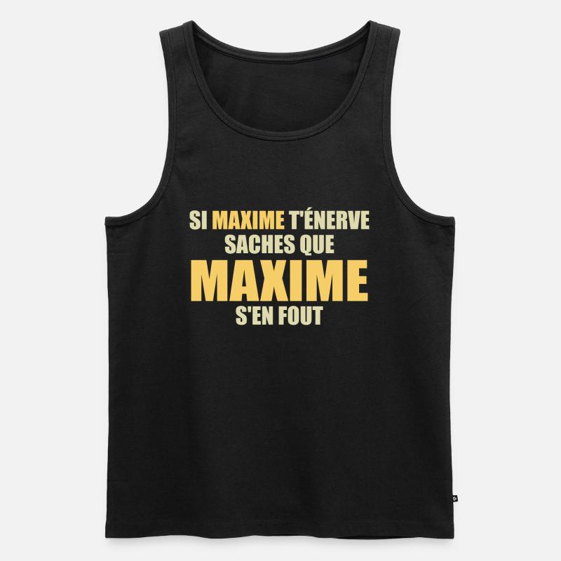 Wenn Maxime dich nervt, sei dir bewusst, dass Maxime sich einen Dreck darum schert - Männer Premium Bio Tank Top - Schwarz