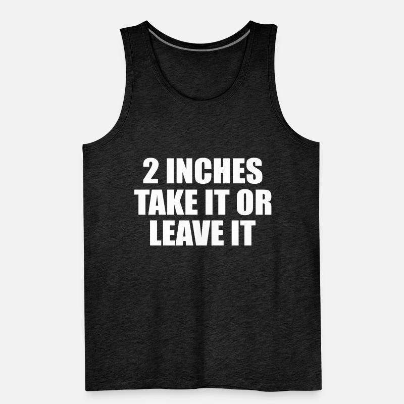 2 Zoll Nimm es oder lass es Männer Premium Bio Tank Top