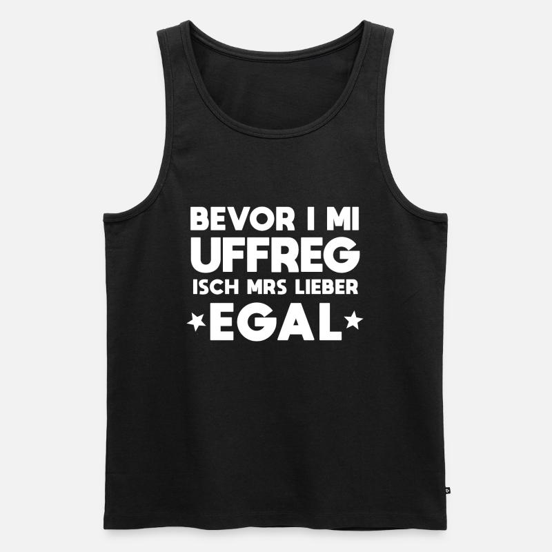 Bevor I Mi Uffreg - Männer Premium Bio Tank Top - Schwarz
