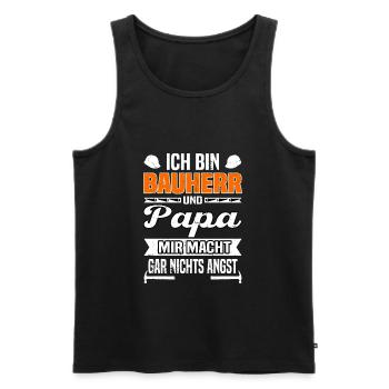 Ich bin Bauherr Und Papa Mir Macht Garnichts Angst - Männer Premium Bio Tank Top - Schwarz - Vorne - Michal (187cm)