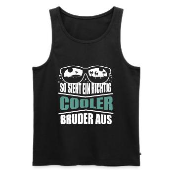 Cooler Bruder Geschenkidee für Brüder Geschenke - Männer Premium Bio Tank Top - Schwarz - Vorne - Michal (187cm)