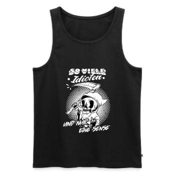 So viele Idioten und nur eine Sense - Männer Premium Bio Tank Top - Schwarz - Vorne - Michal (187cm)