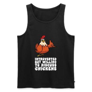 Introverti mais prêt à parler de poulets - Débardeur bio Premium Homme - noir - Devant - Michal (187cm)