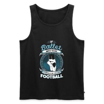 Si le ballet serait simple, ça s’appellerait Football - Débardeur bio Premium Homme - noir - Devant - Michal (187cm)