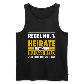 Regel Nr. 1: Heirate Erst Wenn Du Das Geld Zur - Männer Premium Bio Tank Top - Schwarz - Vorne - Michal (187cm)