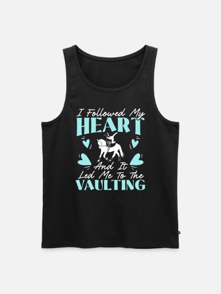 I Followed My Heart And It Led Me To The Vaulting - Men's Premium Organic Tank Top - black