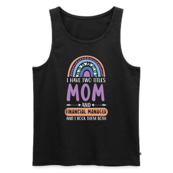 Mutter und Finanzmanager Finanzmanagement - Männer Premium Bio Tank Top - Schwarz - Vorne - Michal (187cm)