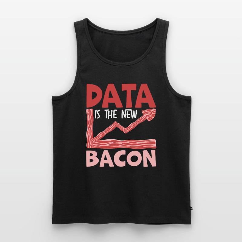 Data Is The New Bacon Data Scientist Data Science Men's Premium Organic Tank Top