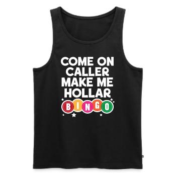 Come On Caller Make Me Hollar Bingo Game Casino - Débardeur bio Premium Homme - noir - Devant - AI Model Male 178 light (178cm)