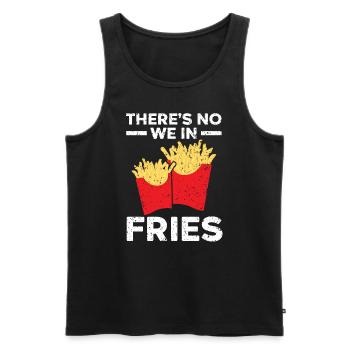There's No We In Fries Eater Foodie Potato Lover - Men's Premium Organic Tank Top - black - Front - Michal (187cm)
