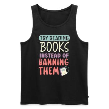 Lesen Sie verbotene Bücher Bücherwurm Buchliebhaber Bibliophile - Männer Premium Bio Tank Top - Schwarz - Vorne - AI Model Male 178 light (178cm)